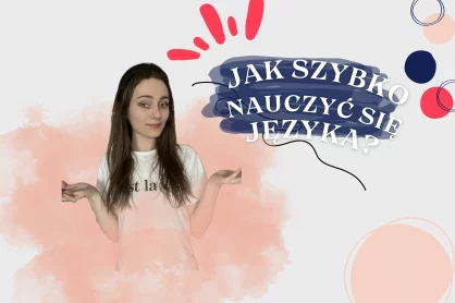 jak szybko nauczyć się języka polskiego nauka języka polskiego jako obcego Patrycja Popiołek NieObcy Polski polish classes individual lessons online learning Polish